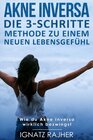 Buchcover Die 3-Schritte Methode zu einem neuen Lebensgefühl / Akne Inversa
