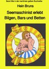 Buchcover maritime gelbe Reihe bei Jürgen Ruszkowski / Seemaschinist erlebt Bilgen, Bars und Betten - Band 39e in der maritimen ge