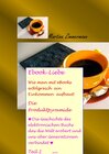 Buchcover Ebook-Liebe / Ebook-Liebe Wie man mit eBooks erfolgreich ein Einkommen aufbaut: Die Produktpyramide