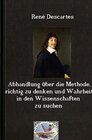 Buchcover Die philosophische Reihe / Abhandlung über die Methode, richtig zu denken und Wahrheit in den Wissenschaften zu suchen (