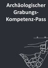 Buchcover Archäologischer Kompetenz-Pass / Archäologischer Grabungs-Kompetenz-Pass