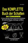 Buchcover Das KOMPLETTE Buch der Schatten - DAS STANDARDWERK (SOFTCOVER/dickes Taschenbuch) Salben, Öle, Tinkturen, Seifen, Essig,
