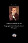 Buchcover Die philosophische Reihe / Ludwig Feuerbach und der Ausgang der klassischen deutschen Philosophie