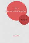 Buchcover K.I. - Kunstvolle Integrität / K.I. - Kunstvolle Integrität - Band II