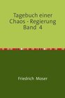 Buchcover Tagebuch einer Chaos - Regierung / Tagebuch einer Chaos - Regierung Band 4