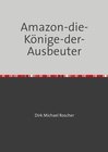 Buchcover Amazon-die-Könige-der-Ausbeuter