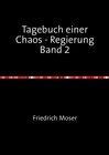Buchcover Tagebuch einer Chaos - Regierung / Tagebuch einer Chaos - Regierung Band 2