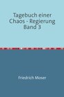 Buchcover Tagebuch einer Chaos - Regierung / Tagebuch einer Chaos - Regierung Band 3