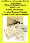 Buchcover maritime gelbe Reihe bei Jürgen Ruszkowski / Briefe des Oberzahlmeisters Otto Schulze aus den Jahren 1906-07 von seiner 