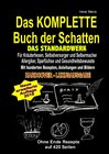 Buchcover Das KOMPLETTE Buch der Schatten - DAS STANDARDWERK (HARDCOVER / LUXUSAUSGABE)