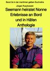 Buchcover maritime gelbe Reihe bei Jürgen Ruszkowski / Seemann heiratet Nonne - Erlebnisse an Bord und in Häfen - Anthologie