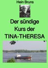 Buchcover Der sündige Kurs der TINA-THERESA