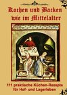 Buchcover Kochen und Backen wie im Mittelalter