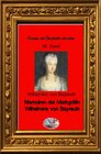 Buchcover Frauen, die Geschichte schrieben / Memoiren der Markgräfin Wilhelmine von Bayreuth (Bebildert)