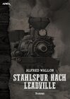 Buchcover STAHLSPUR NACH LEADVILLE