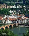 Buchcover Ich hab mein Herz in Heidelberg verloren Teil 1