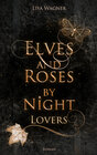 Buchcover Elves and Roses by Night: Lovers