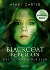 Buchcover Blackcoat Rebellion - Das Schicksal der Zehn