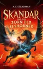 Buchcover Skandar und der Zorn der Einhörner