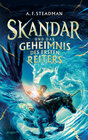 Buchcover Skandar und das Geheimnis des Ersten Reiters
