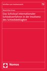Buchcover Das Schicksal internationaler Schiedsverfahren in der Insolvenz des Schiedsbeklagten