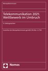 Buchcover Telekommunikation 2021: Wettbewerb im Umbruch