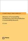 Buchcover Dilemmas of Sustainability. On Relevance and Critical Reflection in Sustainability Research