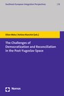 Buchcover The Challenges of Democratization and Reconciliation in the Post-Yugoslav Space