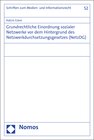 Buchcover Grundrechtliche Einordnung sozialer Netzwerke vor dem Hintergrund des Netzwerkdurchsetzungsgesetzes (NetzDG)