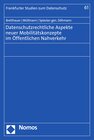 Buchcover Datenschutzrechtliche Aspekte neuer Mobilitätskonzepte im Öffentlichen Nahverkehr