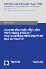 Buchcover Ausgestaltung der digitalen Vernetzung zwischen Investitionsgüterproduzenten und Lieferanten