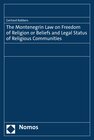 Buchcover The Montenegrin Law on Freedom of Religion or Beliefs and Legal Status of Religious Communities