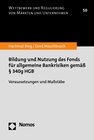 Buchcover Bildung und Nutzung des Fonds für allgemeine Bankrisiken gemäß § 340g HGB