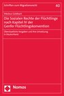 Buchcover Die Sozialen Rechte der Flüchtlinge nach Kapitel IV der Genfer Flüchtlingskonvention