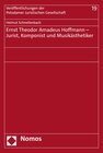 Buchcover Ernst Theodor Amadeus Hoffmann – Jurist, Komponist und Musikästhetiker