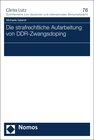 Buchcover Die strafrechtliche Aufarbeitung von DDR-Zwangsdoping