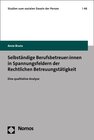 Buchcover Selbständige Berufsbetreuer:innen in Spannungsfeldern der Rechtlichen Betreuungstätigkeit