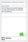 Buchcover Der EU Data Act und der Zugang zu Sekundärmärkten am Beispiel des Handwerks