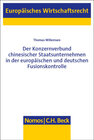 Buchcover Der Konzernverbund chinesischer Staatsunternehmen in der europäischen und deutschen Fusionskontrolle