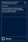 Buchcover Unterschiedliche Einordnungen der Stromspeicherung im Rahmen des deutschen Rechts