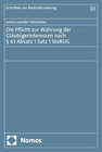 Buchcover Die Pflicht zur Wahrung der Gläubigerinteressen nach § 43 Absatz 1 Satz 1 StaRUG