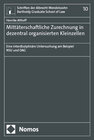Buchcover Mittäterschaftliche Zurechnung in dezentral organisierten Kleinzellen