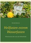 Buchcover Heilfasten extrem Wasserfasten