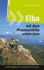 Buchcover Elba mit dem Mountainbike entdecken 1 - GPS-Trailguide für die schönste Insel der Toskana