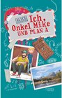 Buchcover Ich, Onkel Mike und Plan A