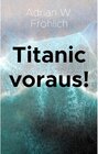 Buchcover Titanic voraus!