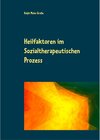 Buchcover Heilfaktoren im Sozialtherapeutischen Prozess