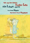 Buchcover Wie aus dem kleinen Kater Leo ein Löwe wurde
