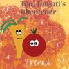 Buchcover Tom Tomati's Abenteuer
