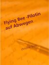 Buchcover Flying Bee -Pilotin auf Abwegen